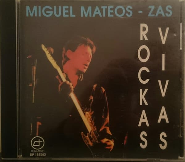 Miguel Mateos - Zas — Rockas Vivas