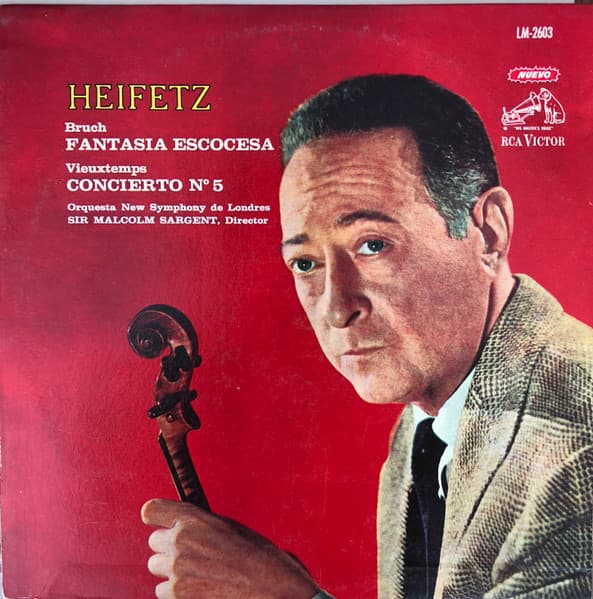 Heifetz & Bruch & Vieuxtemps & New Symphony Orchestra Of London & Sir Malcolm Sargent — Fantasia Escocesa · Concierto No. 5