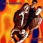 Los Garrison — Uno