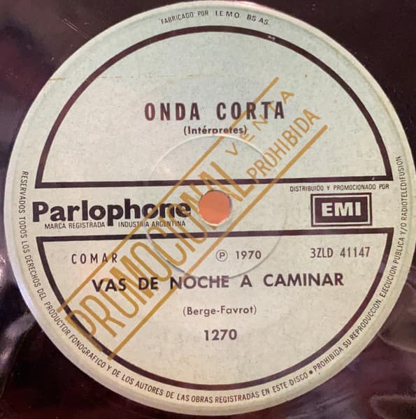 Onda Corta — Vas De Noche A Caminar / Tu Voz Callo