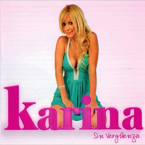 Karina — Sin Vergüenza