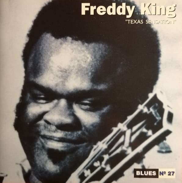 Freddy King — Texas Sensation
