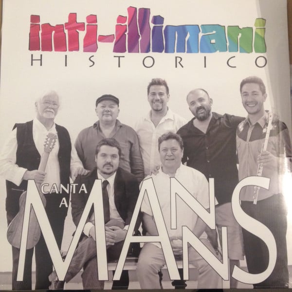 Inti Illimani Histórico – Canta a Manns