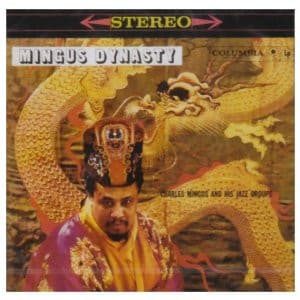 Charles Mingus — Mingus Dynasty