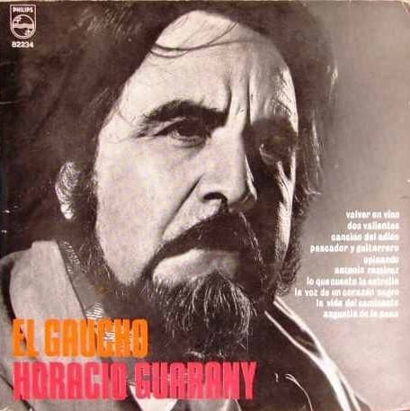 Horacio Guarany — El Gaucho