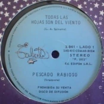 Pescado Rabioso — Todas Las Hojas Son Del Viento
