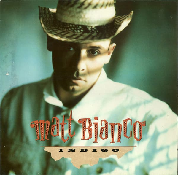 Matt Bianco — Indigo