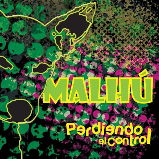 Malhú — Perdiendo El Control