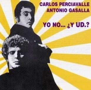 Carlos Perciavalle & Antonio Gasalla — Yo No... ¿Y Ud.?