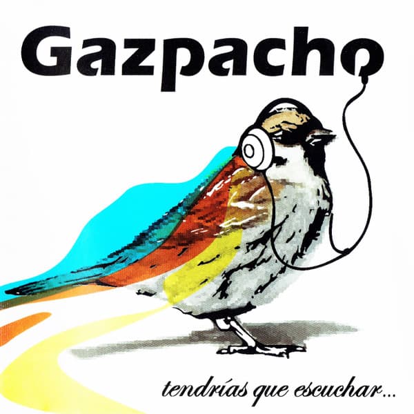 Gazpacho — Tendrías Que Escuchar...