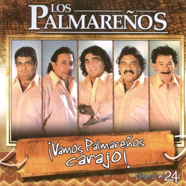 Los Palmareños — ¡Vamos Palmareños Carajo!