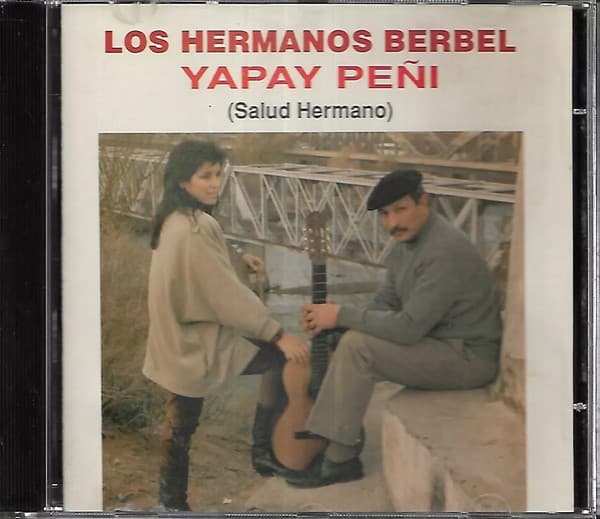 Hermanos Berbel — Yapay Peñi (Salud Hermano)
