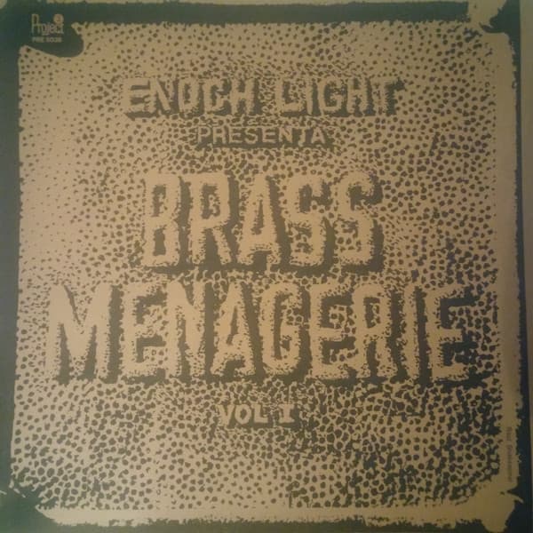 Enoch Light And The Brass Menagerie — Enoch Light Presenta Brass Menagerie vol. 1