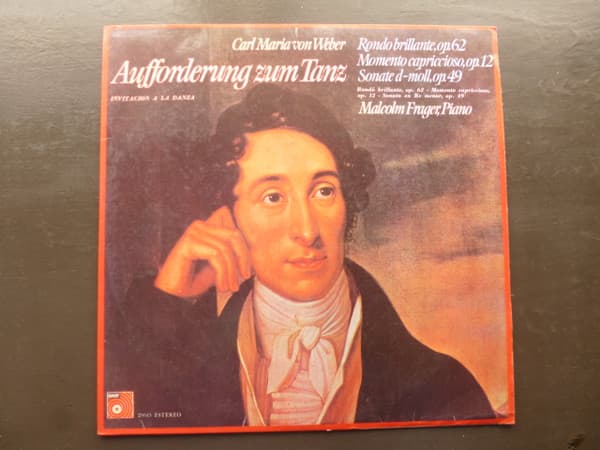 Carl Maria von Weber & Malcolm Frager — Invitación A La Danza: Rondo Brillante, Op.62 / Momento Capriccioso, Op. 12 / Sonate D-moll, Op. 49