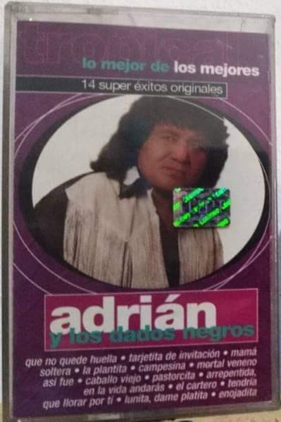 Adrian Y Los Dados Negros — Lo Mejor de Los Mejores - 14 Super Exitos Originales