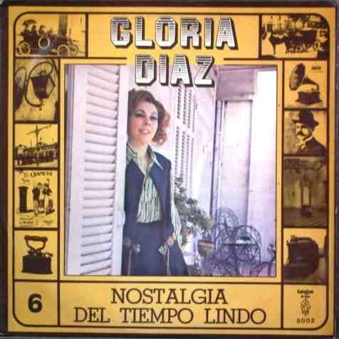 Gloria Díaz — Nostalgia Del Tiempo Lindo