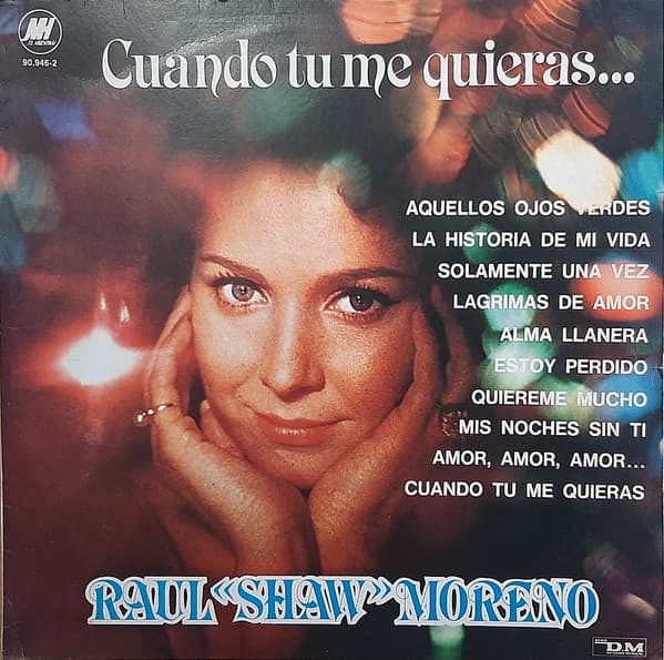 Raúl Shaw Moreno — Cuando Tu Me Quieras...