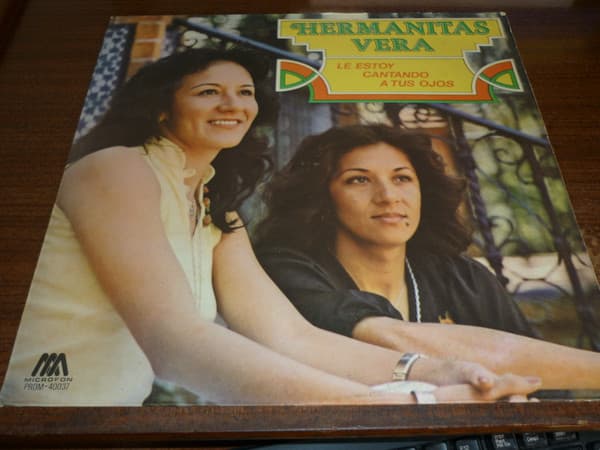 Hermanitas Vera — Le Estoy Cantando A Tus Ojos
