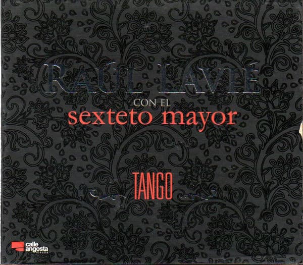 Raúl Lavié & Sexteto Mayor — Tango