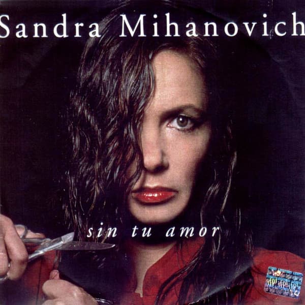 Sandra Mihanovich — Sin Tu Amor