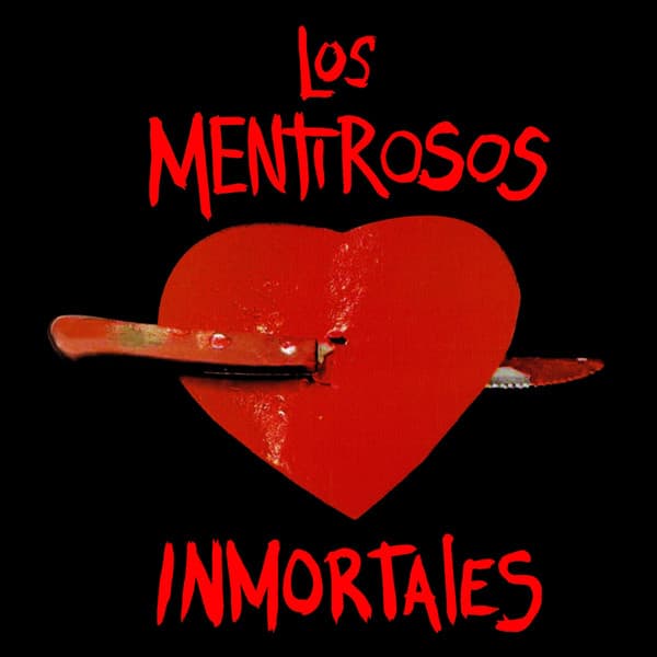 Los Mentirosos — Inmortales