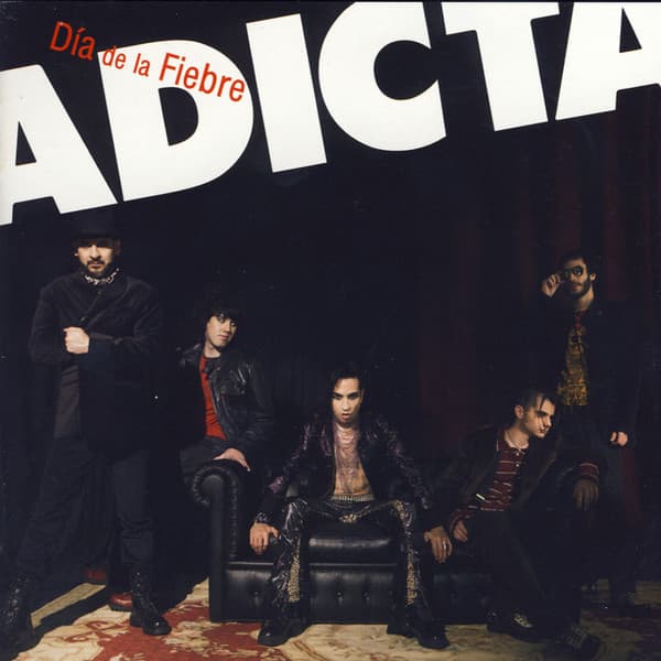 Adicta — Día De La Fiebre