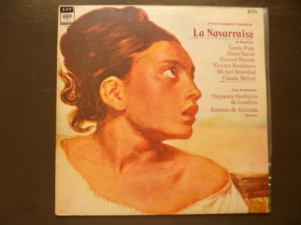 Massenet & Lucia Popp & Alain Vanzo & Gerard Souzay & Vicente Sardinero & Michel Sénéchal & Claude Meloni & Ambrosian Opera Chorus & London Symphony Orchestra & Antonio de Almeida — La Navarraise