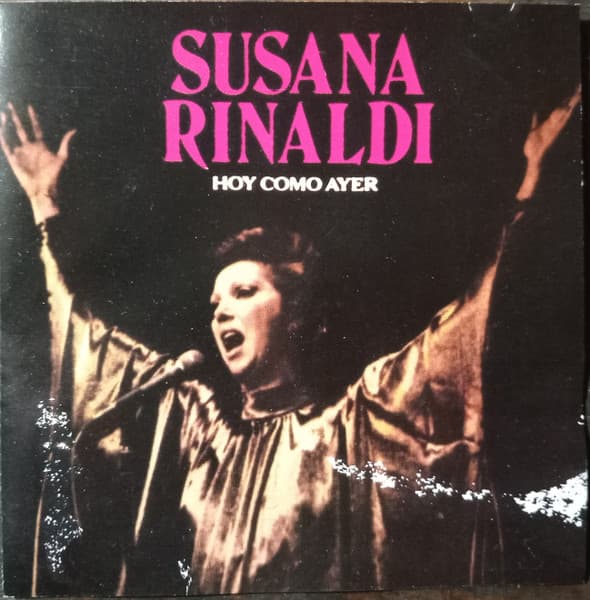 Susana Rinaldi — Hoy Como Ayer