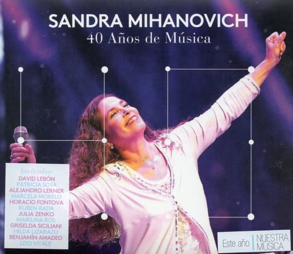 Sandra Mihanovich — 40 Años De Música