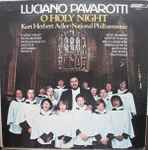 Luciano Pavarotti & National Philharmonic & Kurt Herbert Adler — O Holy Night
