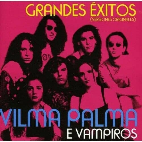 Vilma Palma E Vampiros — Grandes Éxitos