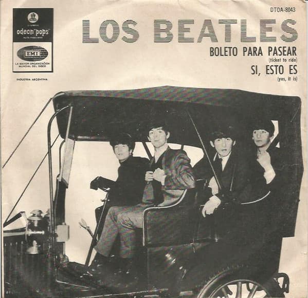 Los Beatles — Boleto Para Pasear / Si, Esto Es