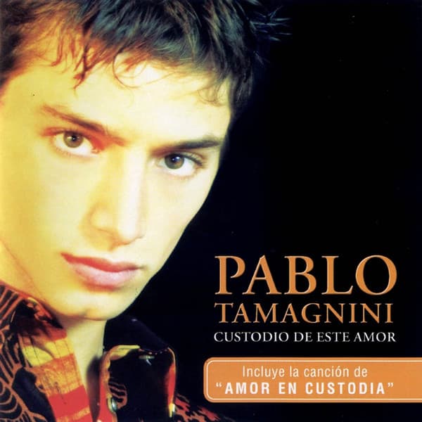 Pablo Tamagnini — Custodio De Este Amor