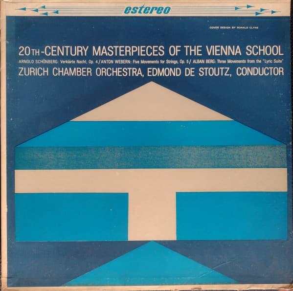 Arnold Schönberg & Anton Webern & Alban Berg & Zurich Chamber Orchestra & Edmond De Stoutz — 20th-Century Masterpieces Of The Vienna School = Obras Maestras Del Siglo XX De La Escuela Vienesa