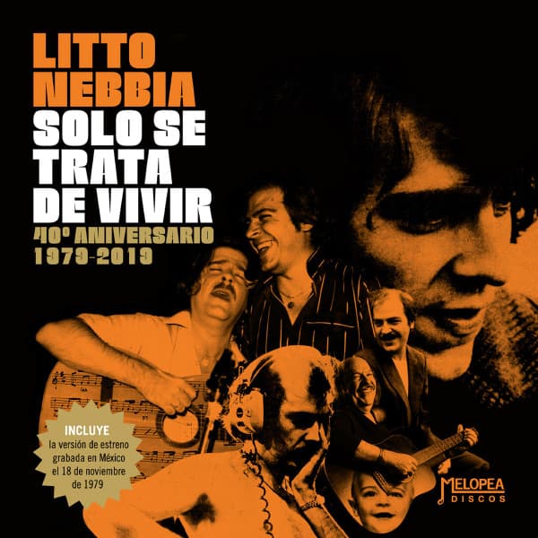 Litto Nebbia — Solo Se Trata de Vivir -40º Aniversario 1979-2019-