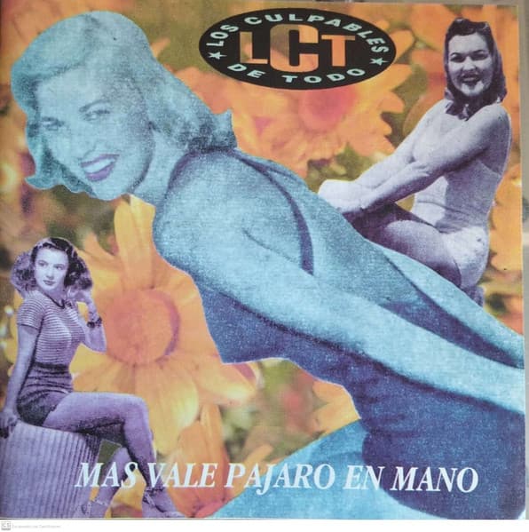 Los Culpables De Todo — Mas Vale Pajaro En Mano
