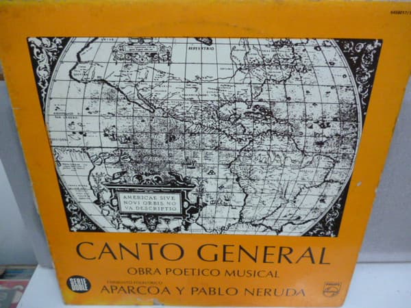 Pablo Neruda & Conjunto Folklorico Aparcoa — Canto General