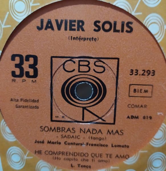 Javier Solís — Sombras Nada Mas / He Comprendido Que Te Amo / Si Dios Me Quita La Vida / Voy