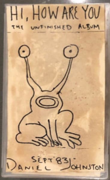 Daniel Johnston — Hi, How Are You: The Unfinished Album
