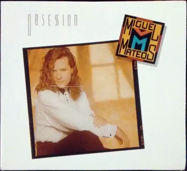 Miguel Mateos — Obsesión
