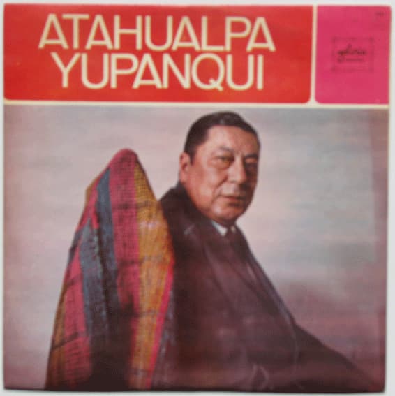 Atahualpa Yupanqui — Atahualpa Yupanqui