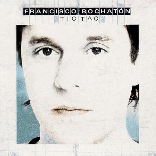 Francisco Bochatón — Tic-Tac