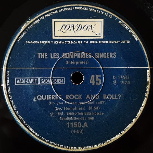 The Les Humphries Singers — ¿Quieres Rock And Roll? = Do You Wanna Rock And Roll? / Cuerpo De Rolls Royce = Rolls Royce Body
