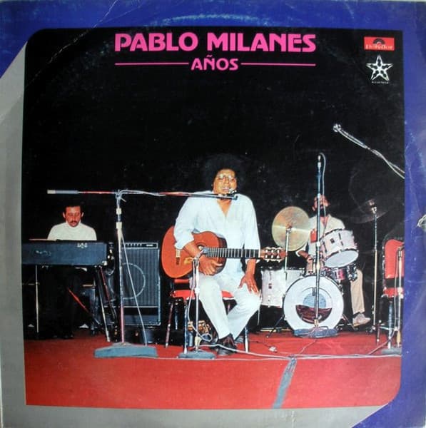 Pablo Milanés — Años