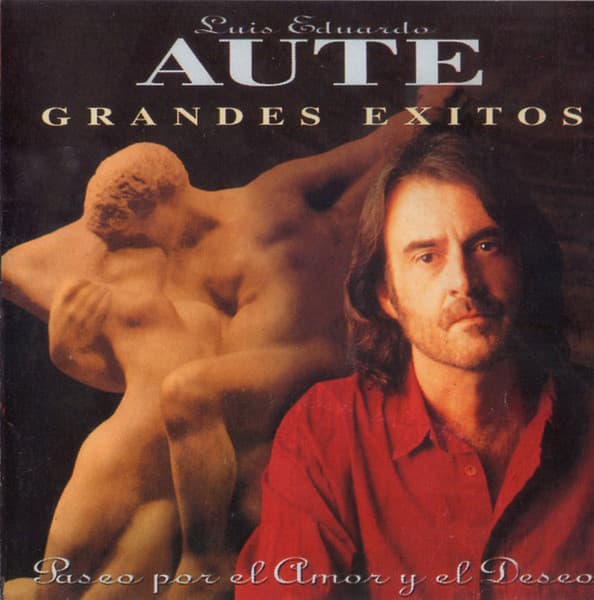 Luis Eduardo Aute — Paseo Por El Amor Y El Deseo (Grandes Éxitos)