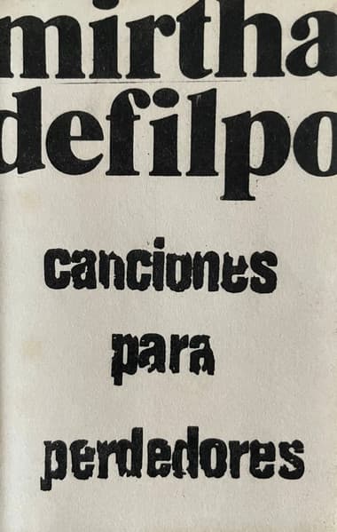 Mirtha Defilpo — Canciones Para Perdedores