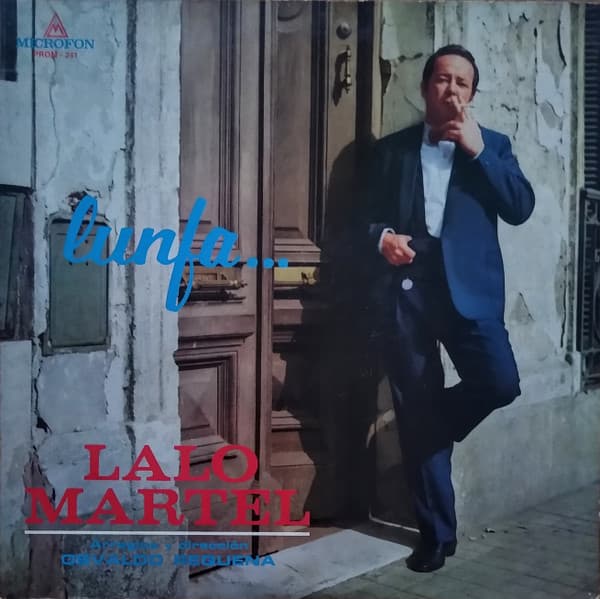 Lalo Martel — Lunfa...