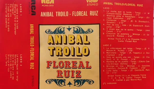 Aníbal Troilo & Floreal Ruiz — Anibal Troilo - Floreal Ruiz