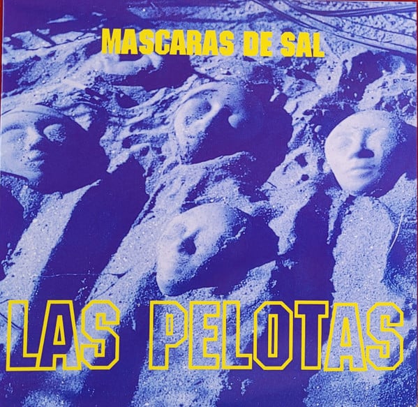 Las Pelotas – Mascaras De Sal