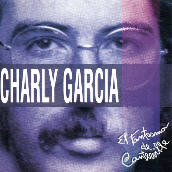 Charly Garcia — El Fantasma De Canterville